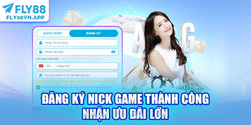 Đăng ký nick game thành công nhận ưu đãi lớn