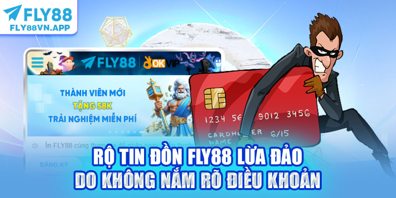 Rộ tin đồn Fly88 lừa đảo do không nắm rõ điều khoản