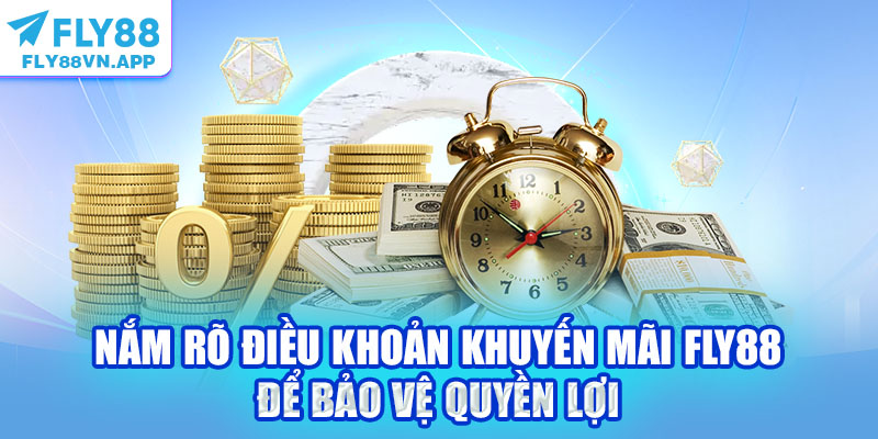Nắm rõ điều khoản khuyến mãi Fly88 để bảo vệ quyền lợi