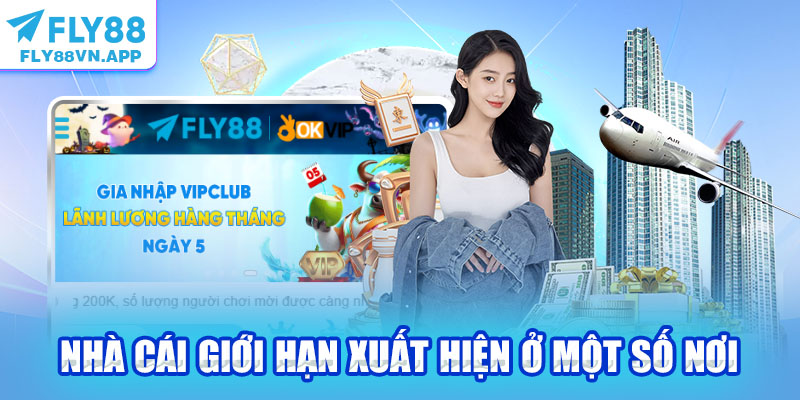 Nhà cái giới hạn xuất hiện ở một số nơi