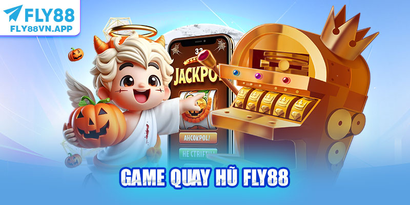 Game Quay Hũ Fly88