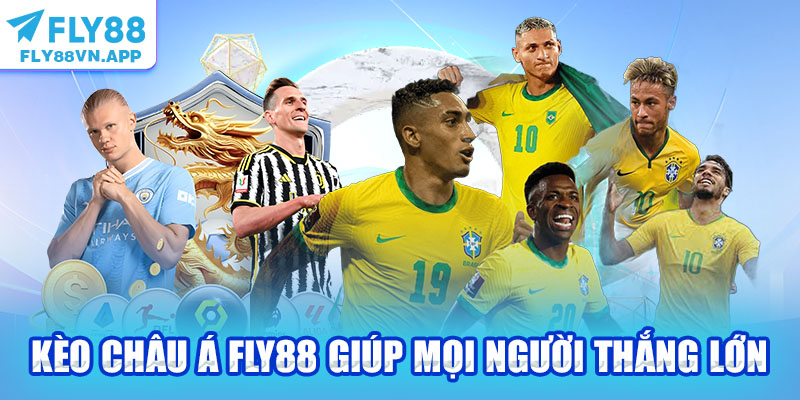 Kèo châu Á Fly88 giúp mọi người thắng lớn