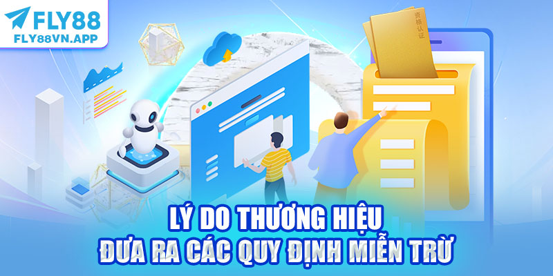 Lý do thương hiệu đưa ra các quy định miễn trừ
